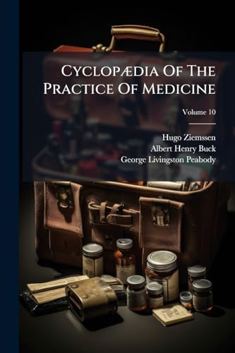 CyclopÃ¦dia Of The Practice Of Medicine