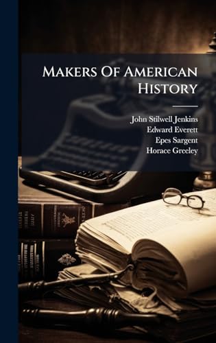 Makers Of American History