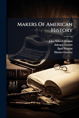 Makers Of American History