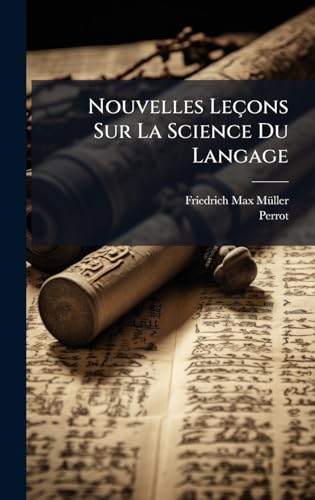 Nouvelles LeÃ§ons Sur La Science Du Langage