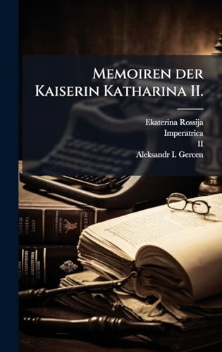 Memoiren der Kaiserin Katharina II.