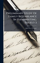 Preliminary Study Of Family Resemblance In Handwriting, Issues 1-3