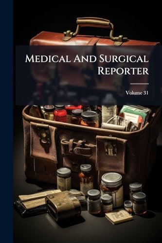 Medical And Surgical Reporter