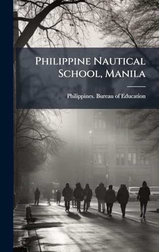 Philippine Nautical School, Manila