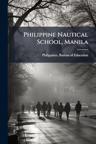 Philippine Nautical School, Manila