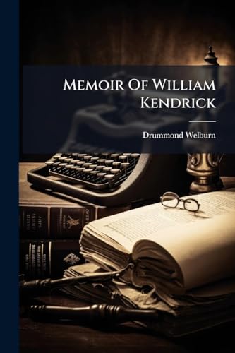 Memoir Of William Kendrick