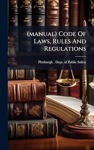 (manual) Code Of Laws, Rules And Regulations