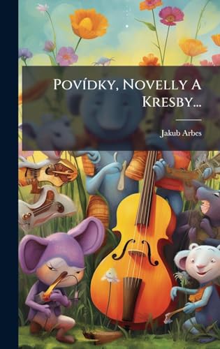 PovÃ­dky, Novelly A Kresby...