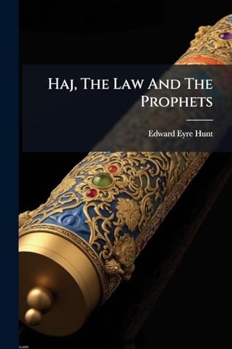 Haj, The Law And The Prophets