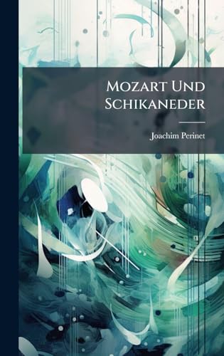 Mozart Und Schikaneder