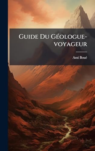 Guide Du GÃ©ologue-voyageur