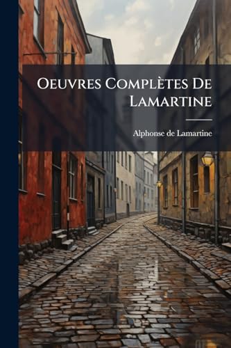 Oeuvres ComplÃ¨tes De Lamartine