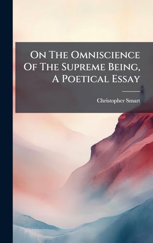 On The Omniscience Of The Supreme Being, A Poetical Essay