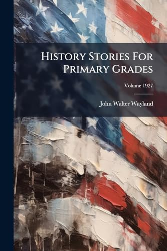 History Stories For Primary Grades