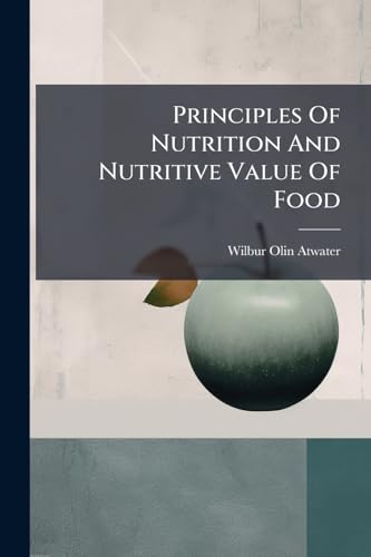 Principles Of Nutrition And Nutritive Value Of Food