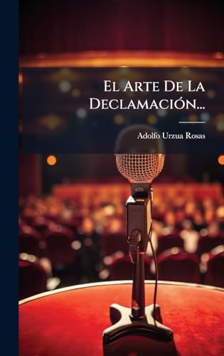 El Arte De La DeclamaciÃ³n...