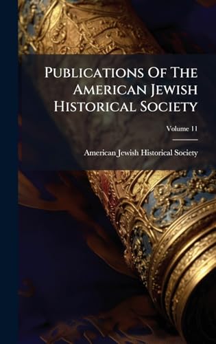 Publications Of The American Jewish Historical Society
