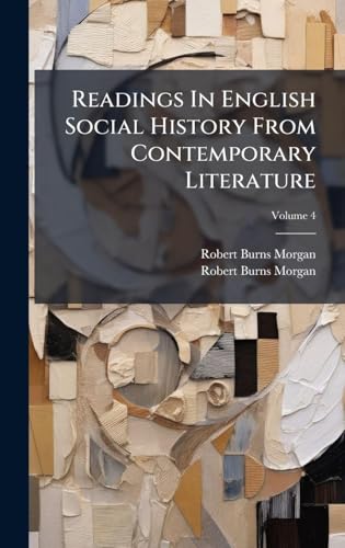 Readings In English Social History From Contemporary Literature