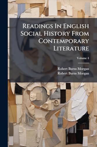 Readings In English Social History From Contemporary Literature