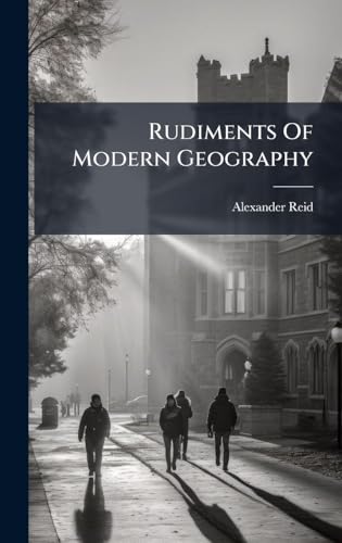 Rudiments Of Modern Geography