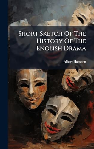 Short Sketch Of The History Of The English Drama