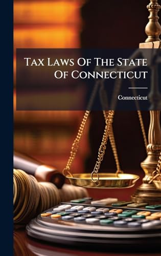 Tax Laws Of The State Of Connecticut