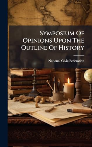 Symposium Of Opinions Upon The Outline Of History