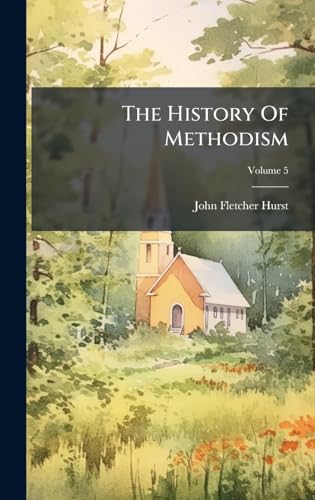 The History Of Methodism