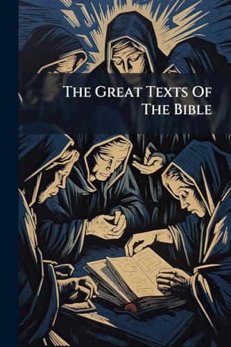 The Great Texts Of The Bible