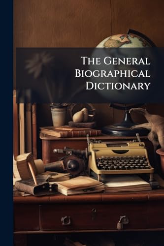 The General Biographical Dictionary