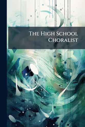 The High School Choralist