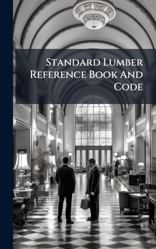 Standard Lumber Reference Book And Code