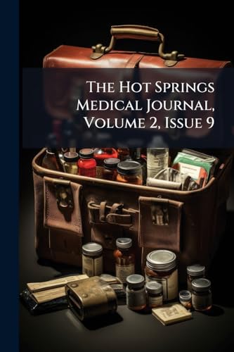 The Hot Springs Medical Journal, Volume 2, Issue 9
