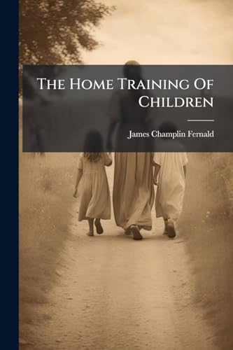 The Home Training Of Children