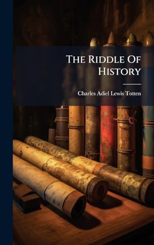 The Riddle Of History