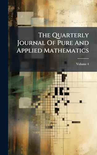 The Quarterly Journal Of Pure And Applied Mathematics