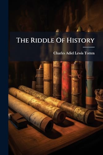 The Riddle Of History