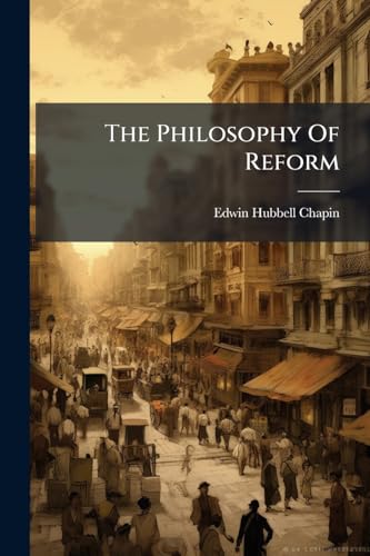 The Philosophy Of Reform