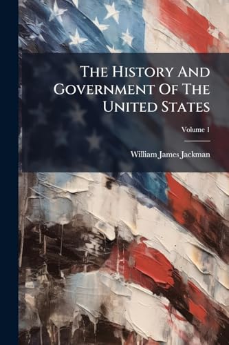 The History And Government Of The United States