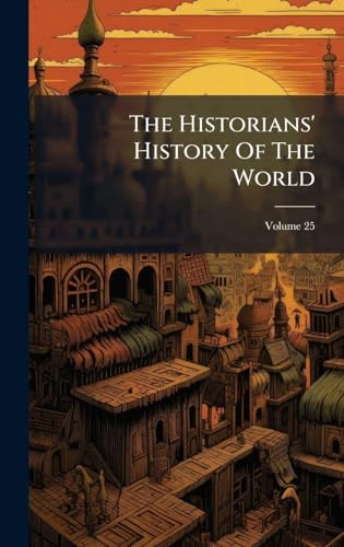 The Historians' History Of The World