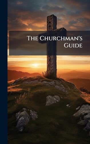 The Churchman's Guide