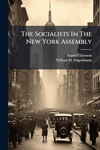 The Socialists In The New York Assembly