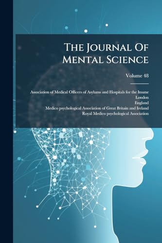 The Journal Of Mental Science