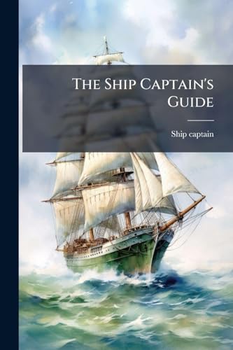 The Ship Captain's Guide