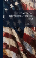 The Medical Department In The War
