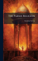 The Parsee Religion
