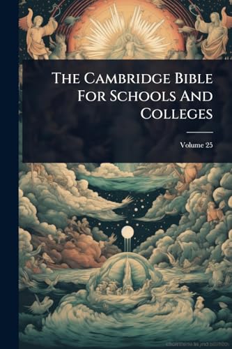 The Cambridge Bible For Schools And Colleges