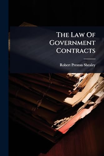 The Law Of Government Contracts