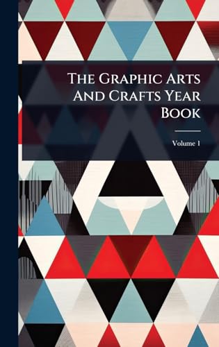 The Graphic Arts And Crafts Year Book