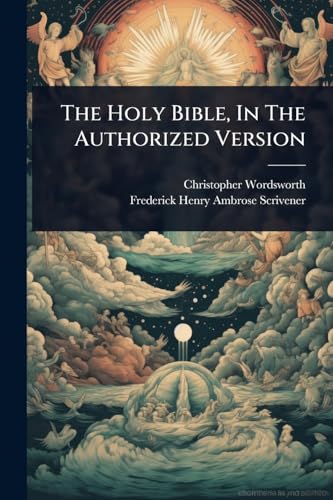 The Holy Bible, In The Authorized Version
